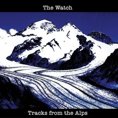 The Watch -  Tracks From the Alps